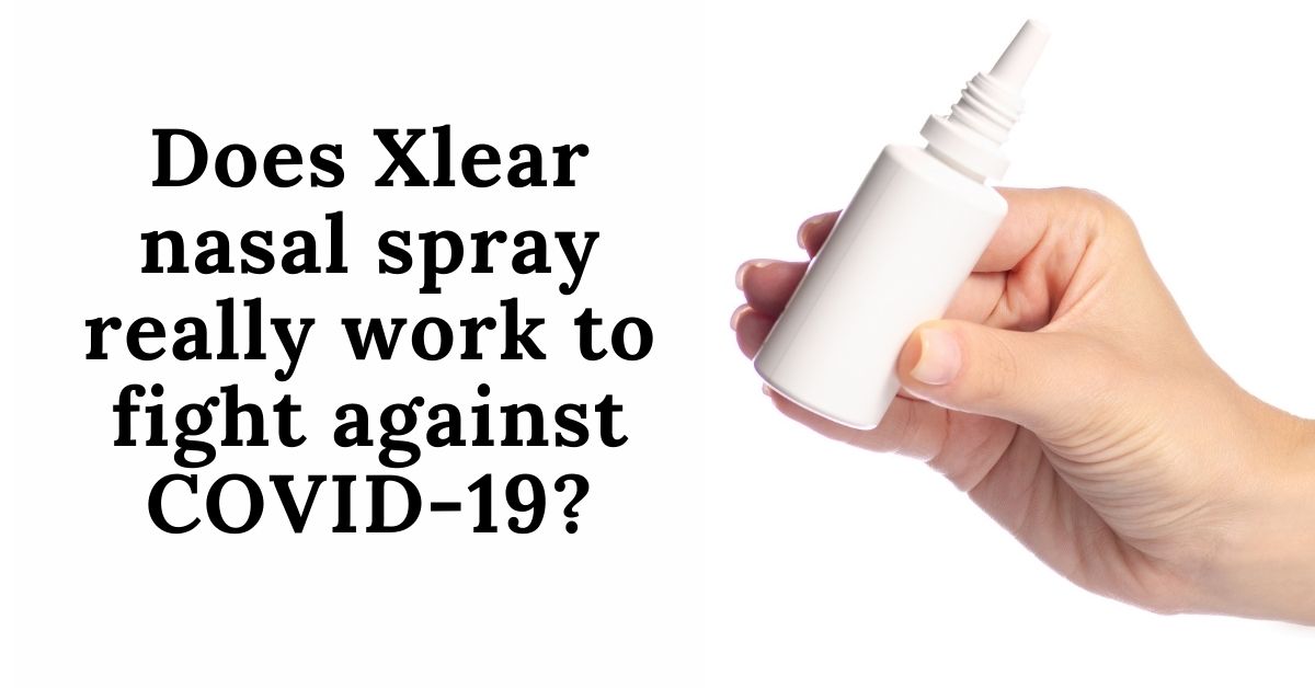 Does Xlear nasal spray really work to fight against COVID-19